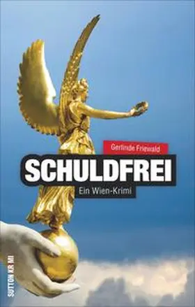 Friewald |  Schuldfrei | Buch |  Sack Fachmedien