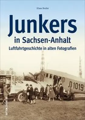 Breiler |  Junkers in Sachsen-Anhalt | Buch |  Sack Fachmedien