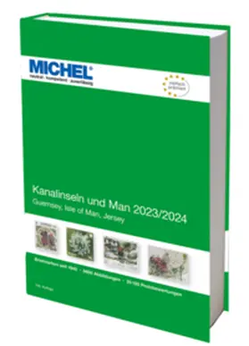 MICHEL-Redaktion | Kanalinseln und Man 2023/2024 | Buch | 978-3-95402-464-3 | www.sack.de