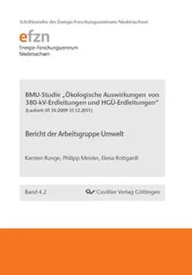 Runge / Rottgardt / Meister |  BMU-Studie "Ökologische Auswirkungen von 380-kV-Erdleitungen und HGÜ-Erdleitungen" | Buch |  Sack Fachmedien