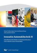 Munack / Tschöke / Krahl |  Innovative Automobiltechnik III. Zukunftsweisende Arbeiten von Nachwuchsforschern in der Industrie und an Universitäten | Buch |  Sack Fachmedien