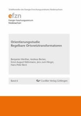 Beck / Werther / Becker | Orientierungsstudie Regelbarer Ortsnetztransformatoren | Buch | 978-3-95404-089-6 | sack.de
