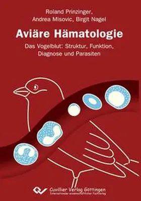 Prinzinger / Nagel / Misovic |  Aviäre Hämatologie | Buch |  Sack Fachmedien