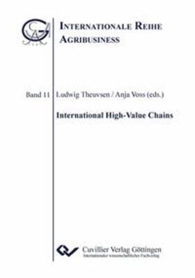 Theuvsen / Voss | International High-Value Chains | Buch | 978-3-95404-177-0 | sack.de