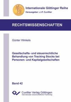 Winkels | Gesellschafts- und steuerrechtliche Behandlung von Tracking Stocks bei Personen- und Kapitalgesellschaften | Buch | 978-3-95404-331-6 | sack.de