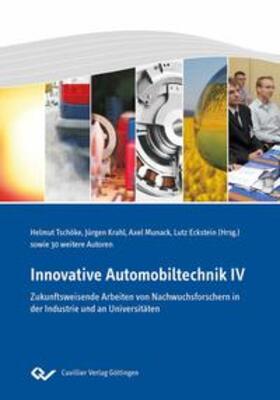 Tschöke / Eckstein / Krahl | Innovative Automobiltechnik IV | Buch | 978-3-95404-406-1 | sack.de
