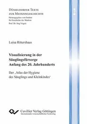 Rittershaus |  Visualisierung in der Säuglingsfürsorge Anfang des 20. Jahrhunderts | Buch |  Sack Fachmedien