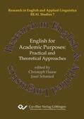 Schmied / Haase |  English for Academic Purposes (Band 7). Practical and Theoretical Approaches | Buch |  Sack Fachmedien