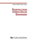 Müller-Pelzer |  Selbstevaluation interkultureller Erfahrungen | Buch |  Sack Fachmedien