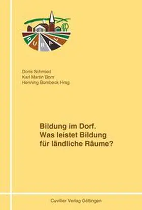 Schmied / Bombeck / Born |  Bildung im Dorf | Buch |  Sack Fachmedien