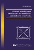 Kramer |  Genomic breeding value estimation for novel functional traits in Brown Swiss Cattle | Buch |  Sack Fachmedien