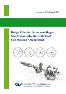 Asaf Ali | Design Rules for Permanent Magnet Synchronous Machine with Tooth Coil Winding Arrangement | Buch | 978-3-95404-770-3 | www.sack.de