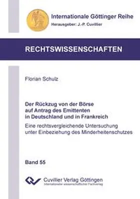Schulz | Der Rückzug von der Börse auf Antrag des Emittenten in Deutschland und in Frankreich | Buch | 978-3-95404-800-7 | www.sack.de