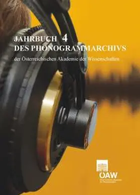Lechleitner / Liebl |  Jahrbuch des Phonogrammarchivs der Österreichischen Akademie der Wissenschaften 4 | Buch |  Sack Fachmedien