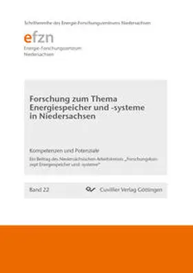 Beyer |  Forschung zum Thema Energiespeicher und -systeme in Niedersachsen. Kompetenzen und Potenziale. Ein Beitrag des Niedersächsischen Arbeitskreises "Forschungskonzept Energiespeicher und -systeme" | Buch |  Sack Fachmedien