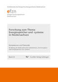 Beyer |  Forschung zum Thema Energiespeicher und -systeme in Niedersachsen. Kompetenzen und Potenziale. Ein Beitrag des Niedersächsischen Arbeitskreises ¿Forschungskonzept Energiespeicher und -systeme¿ | Buch |  Sack Fachmedien