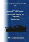 Duttler / Lange / Grün |  Fußballfans, Fantum und Forschung | Buch |  Sack Fachmedien