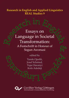 Opeibi / Schmied / Omoniyi |  Essays on Language in Societal Transformation. A Festschrift in Honour of Segun Awonusi | Buch |  Sack Fachmedien