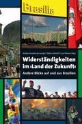 Tschorn / Schmitt / Husseini de Araújo |  Widerständigkeiten im ›Land der Zukunft‹ | eBook | Sack Fachmedien