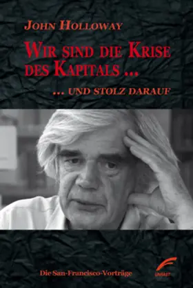 Holloway |  Wir sind die Krise des Kapitals … und stolz darauf | eBook | Sack Fachmedien