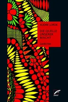 Lorde |  Die Quelle unserer Macht | eBook | Sack Fachmedien