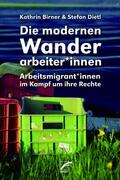 Birner / Dietl |  Die modernen Wanderarbeiter*innen | eBook | Sack Fachmedien