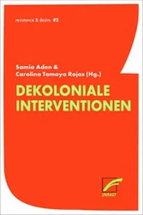 Tamayo Rojas / Aden |  Dekoloniale Interventionen | eBook | Sack Fachmedien
