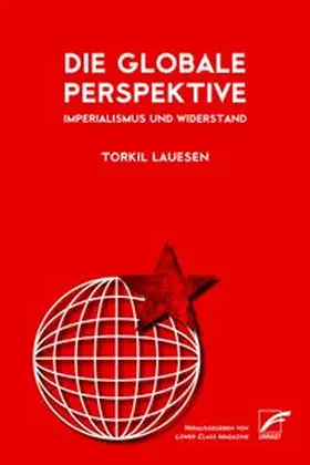 Lauesen / Lower Class Magazine |  Die globale Perspektive | eBook | Sack Fachmedien