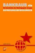 Kuhn |  Bankraub für Befreiungsbewegungen | eBook | Sack Fachmedien