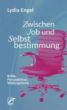 Engel |  Zwischen Job und Selbstbestimmung | eBook | Sack Fachmedien
