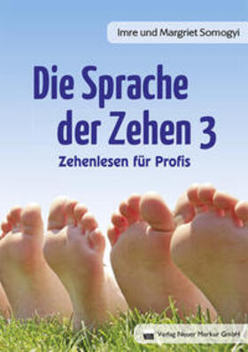 Somogyi | Die Sprache der Zehen 3 | Buch | 978-3-95409-018-1 | sack.de