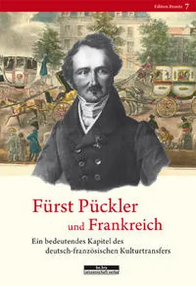 Jacob / Friedrich / Maillet |  Fürst Pückler und Frankreich | Buch |  Sack Fachmedien