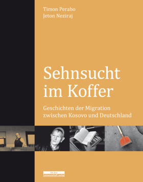 Neziraj / Perabo | Sehnsucht im Koffer | Buch | 978-3-95410-011-8 | sack.de