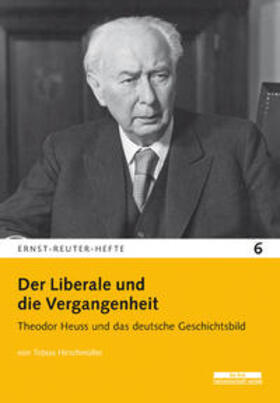 Hirschmüller |  Der Liberale und die Vergangenheit | Buch |  Sack Fachmedien