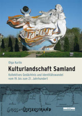 Kurilo |  Kulturlandschaft Samland | Buch |  Sack Fachmedien