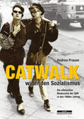 Prause |  Prause, A: Catwalk wider den Sozialismus | Buch |  Sack Fachmedien