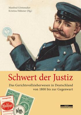 Görtemaker / Hübener | Schwert der Justiz | Buch | 978-3-95410-242-6 | sack.de