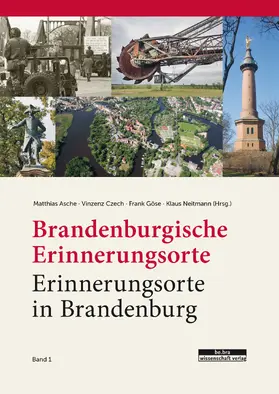 Asche / Czech / Göse |  Brandenburgische Erinnerungsorte – Erinnerungsorte in Brandenburg | Buch |  Sack Fachmedien