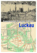 Glauert / Neitmann / Walberg |  Brandenburgischer Historischer Städteatlas Luckau | Buch |  Sack Fachmedien