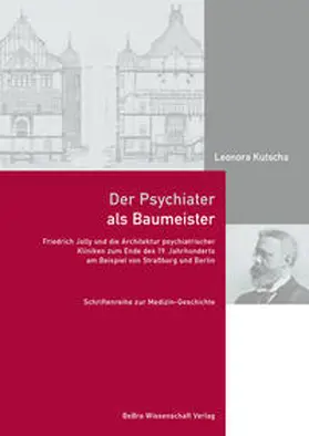 Kutscha |  Der Psychiater als Baumeister | Buch |  Sack Fachmedien