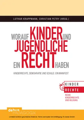 Krappmann / Petry |  Worauf Kinder und Jugendliche ein Recht haben | eBook | Sack Fachmedien