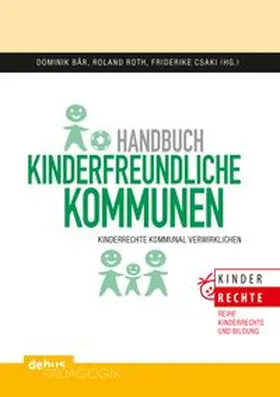 Bär / Roth / Csaki |  Handbuch kinderfreundliche Kommunen | eBook | Sack Fachmedien