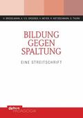 Brügelmann / von der Groeben / Meyer |  Bildung gegen Spaltung | eBook | Sack Fachmedien