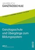 Radisch / Züchner / Schulz |  Ganztagsschule und Übergänge zum Bildungssystem | eBook | Sack Fachmedien