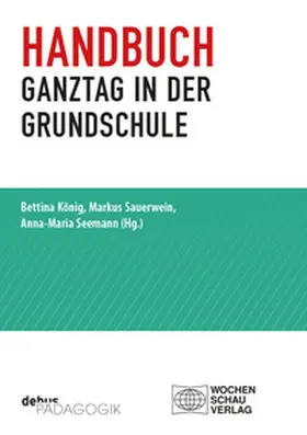 König / Sauerwein / Seemann |  Handbuch Ganztag in der Grundschule | eBook | Sack Fachmedien