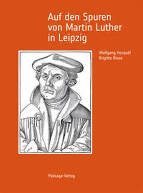 Hocquél / Riese |  Auf den Spuren von Martin Luther in Leipzig | Buch |  Sack Fachmedien