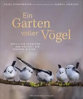 Schmidbauer / Dietrich |  Ein Garten voller Vögel | Buch |  Sack Fachmedien