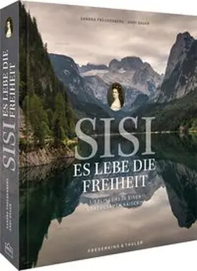 Freudenberg |  Sisi - Es lebe die Freiheit | Buch |  Sack Fachmedien