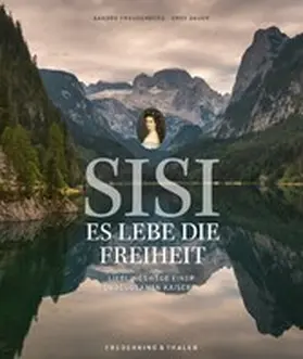 Freudenberg |  Sisi - Es lebe die Freiheit | eBook | Sack Fachmedien