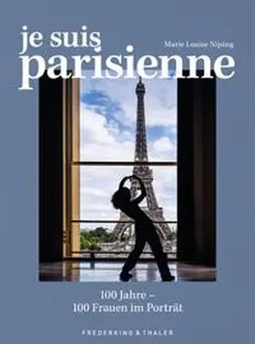 Nijsing |  Zeitgeschichte Paris - Je suis Parisienne | Buch |  Sack Fachmedien